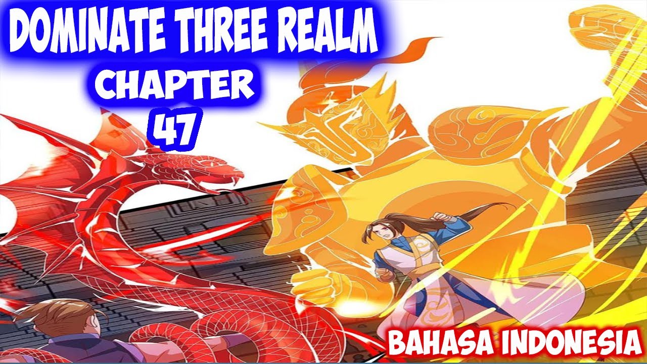 Dominate 3 Realm Chapter 47 Pertempuran - YouTube