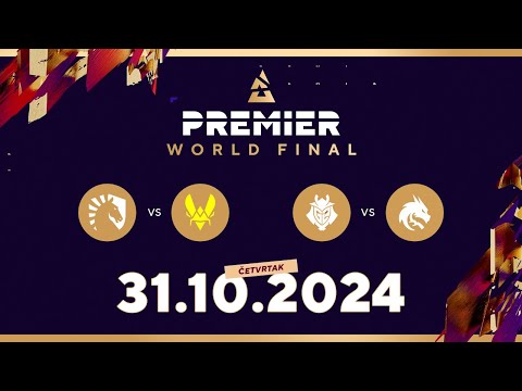 BLAST PREMIER WORLD FINAL 2024 - GRUPA B - Team Liquid vs Team Vitality | G2 Esports vs Team Spirit