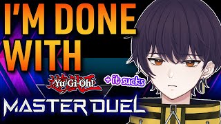 Im Done With Yugioh Master Duel