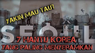 7 Most Terrifying Korean Ghosts || The Most Terrifying Korean Ghosts
