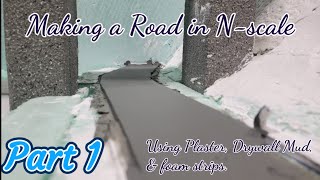 Making a road, in N-Scale Part 1