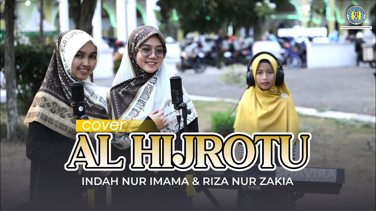 AL HIJROTU || COVER SHOLAWAT || Voc. Indah Dan Zakia