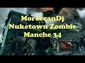 Moroccandj  manche 34 en zombie solo sur nuketown cod black ops 2