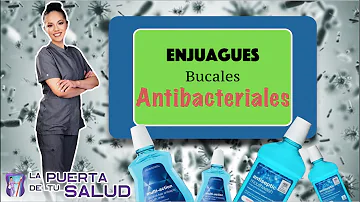 ¿Existe un enjuague bucal antibacteriano?