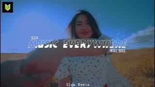 DJ SLOW REMIX !!! - Music Everywhere - Kill Bill - ( Slow Remix )