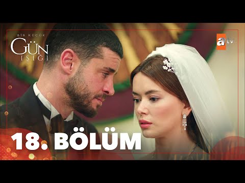 Bir Küçük Gün Işığı 18. Bölüm @atvturkiye