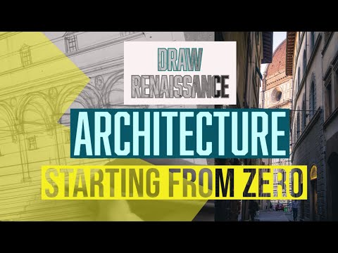 Draw Renaissance Architecture From Zero  Complete Theory And History  Two Practical Exercises