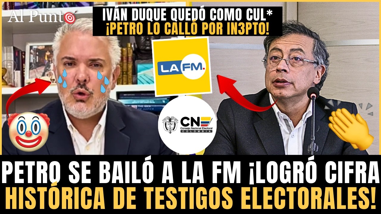 ¡La FM tuvo que TRAGARSE TREMENDO LOGRO de Petro con TESTIGOS ELECTORALES! Duque fue PEINADO x Petro