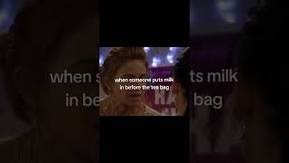 when someone puts milk in before the tea bag #funny #britcom #memes #ukcomedy #britishhumor