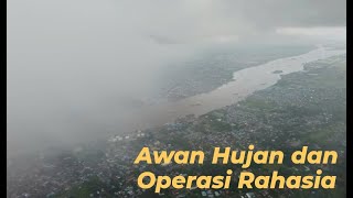 [BOEING 737-800] MASUK AWAN HUJAN DAN OPERASI RAHASIA