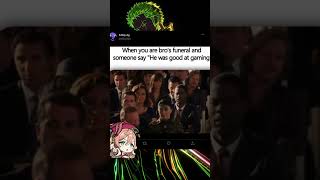 POV: You’re at Bro’s Funeral… but someone mentions his gaming skills 💀🎮