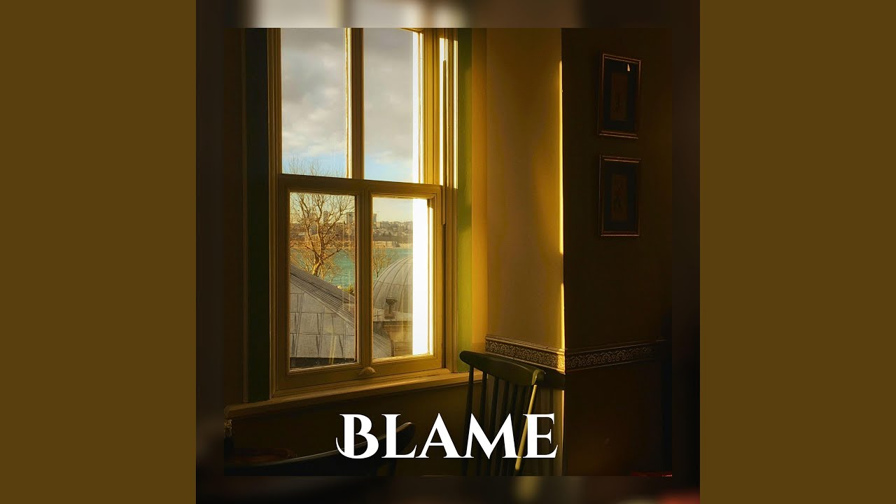 Watch Blame on YouTube Watch Blame on YouTube
