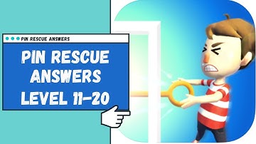 Pin Rescue Game Answers Level 11-20