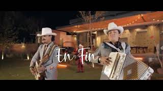 Los Dos Carnales - En Fin (Vídeo Oficial)