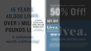 For 15 years, Livea has set the standard in weight loss - delivering real results that last!