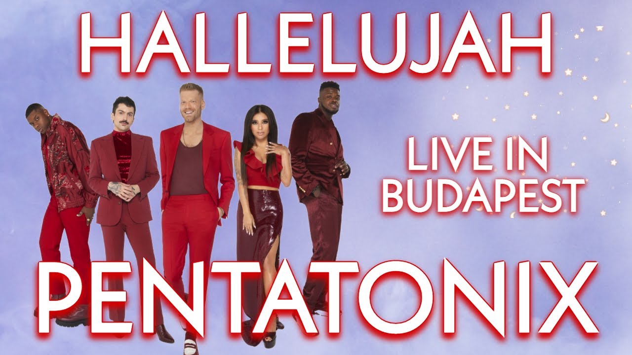 16. Pentatonix - Hallelujah (Live in Budapest, May 22, 2023)
