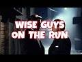 Wise guys nicky corozzo  lenny demaria on the run