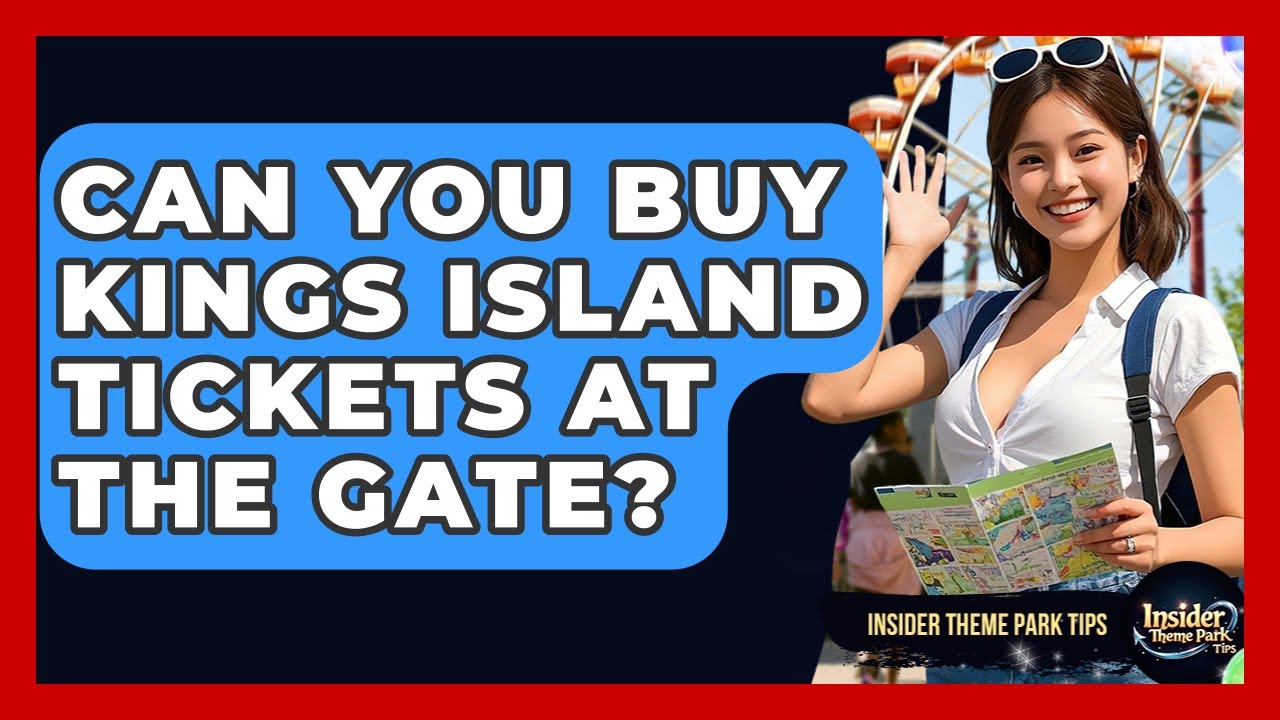 How Much Are Kings Island Tickets At The Gate
