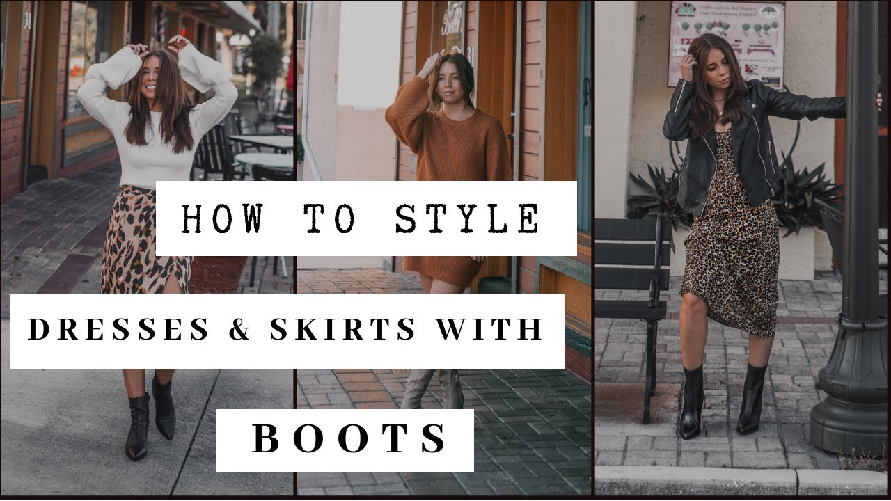 How to Style: Dresses and Skirts with Boots - YouTube