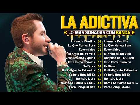 La Adictiva Romanticas 2026 - Grandes Éxitos Mix La Adictiva - Lo Mas Romanticos de La Adictiva 2026