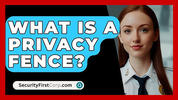 What Is A Privacy Fence? - SecurityFirstCorp.com