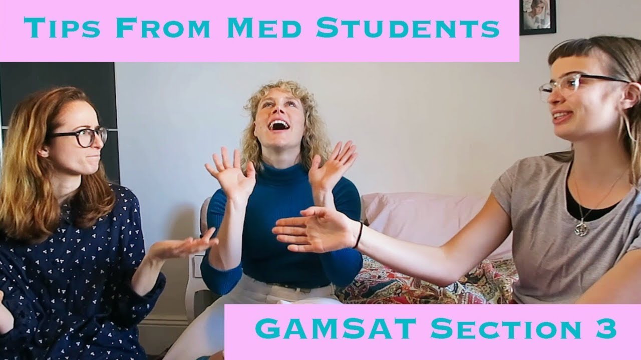 GAMSAT Section 3 ~ Tips from Med Students
