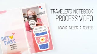Traveler's Notebook Layout // Mama needs a coffee // Kellie Stamps