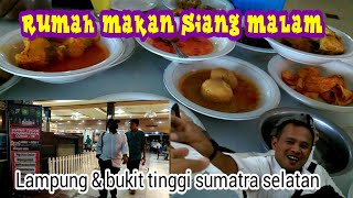 Download Lagu Rumah makan siang malam lampung \u0026 bukit tinggi sumatra selatan MP3