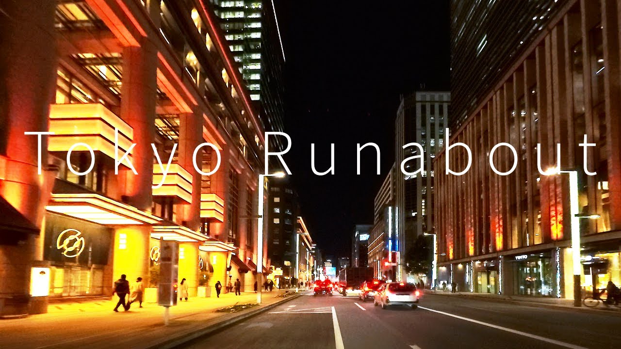 Tokyo Runabout 4K-5MT  Hibiya-Ginza-Nihonbashi-Kanda-Akihabara-Ueno  