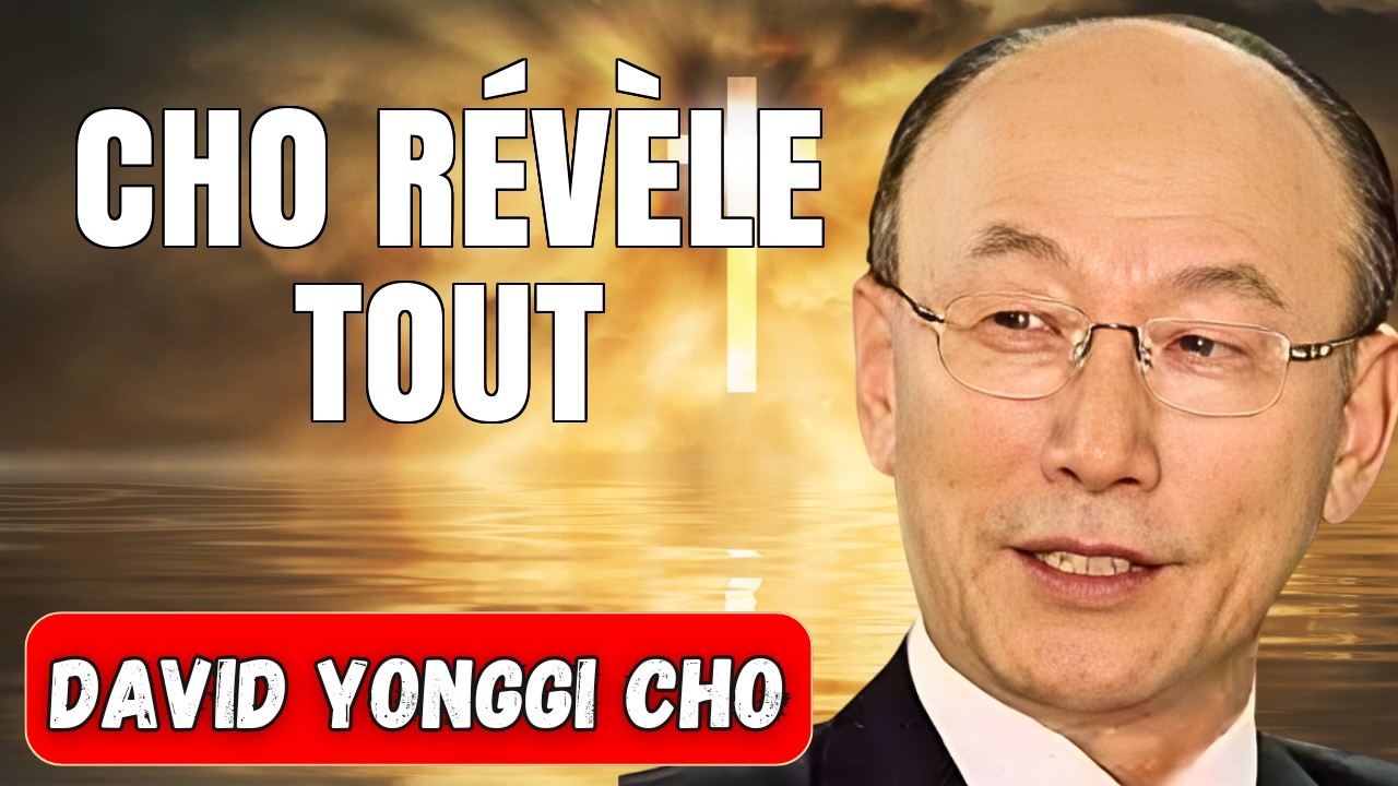 DAVID YONGGI CHO RÉVÈLE : LE SECRET CACHÉ DE LA PRIÈRE QUI TRANSFORME LES VIES
