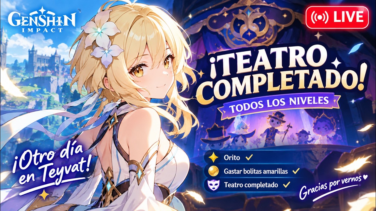 ¡Me Morí Mil Veces, Pero Completé el Teatro Imaginario! 😱 | Genshin Impact en Vivo 20260927
