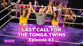 WOW Episode 63 -  Last Call for the Tonga | Full Episode | WOW - Women Of Wrestling