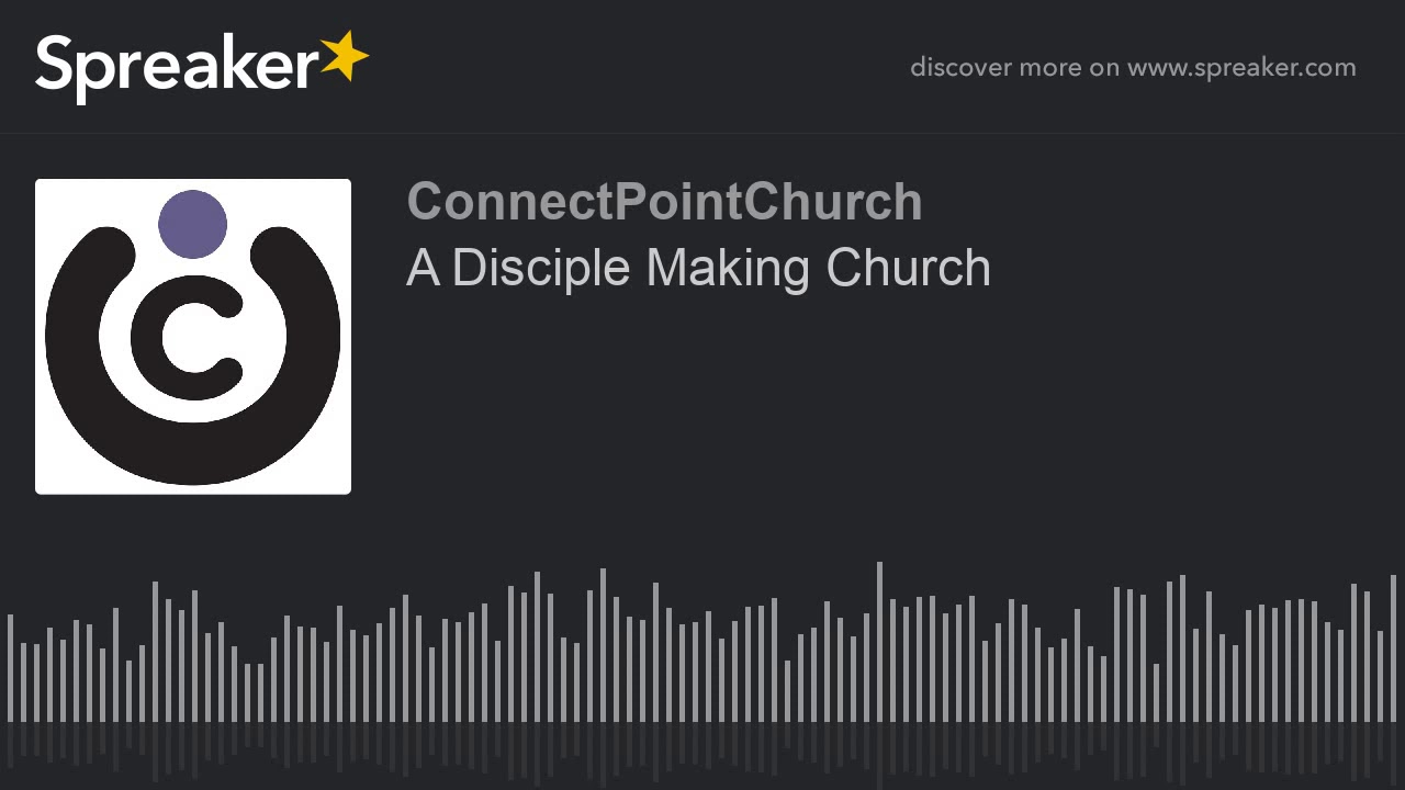 A Disciple Making Church (part 2 of 3) - YouTube