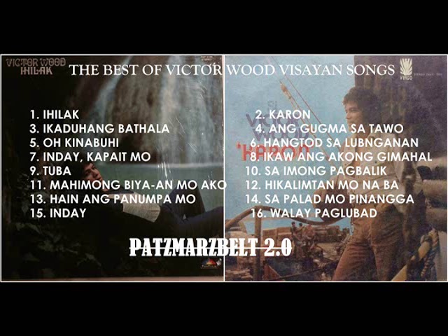 Medley Visayan Songs of Victor Wood (patzmarzbelt's compilations) class=