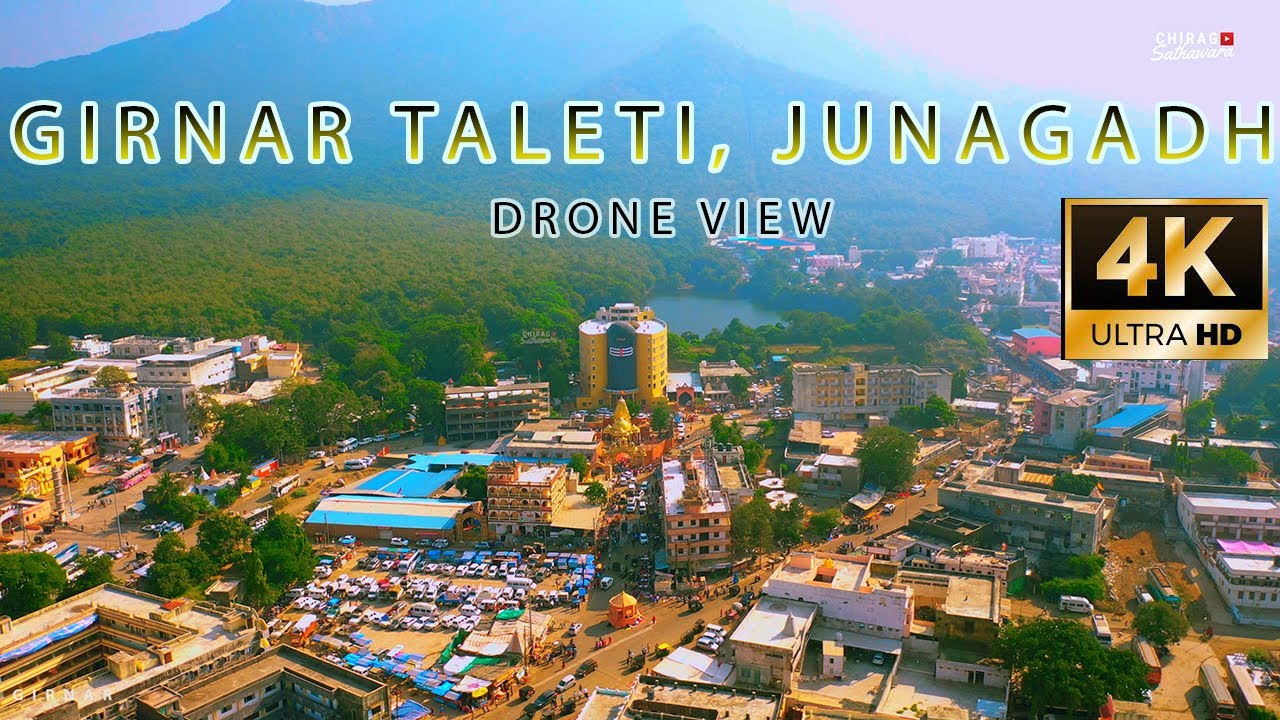 गिरनार तलेटी जूनागढ 4K -DRONE VIEW [GIRNAR TALETI, JUNAGADH - GUJARAT ]