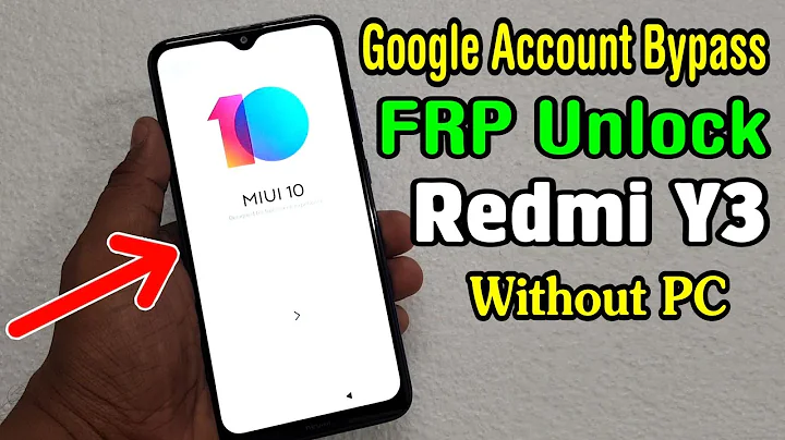 Redmi Y3 (M1810F6I) FRP Unlock or Google Account Bypass Easy Trick Without PC