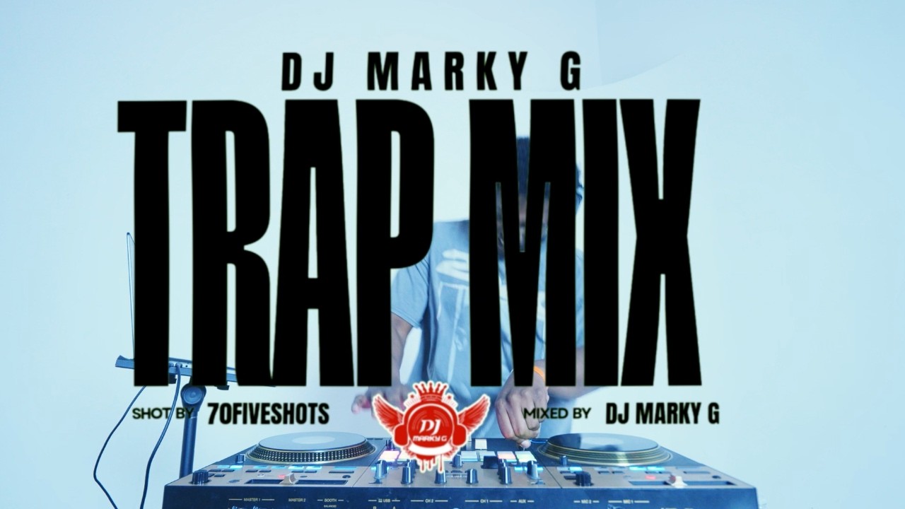 DJ Marky G | Trap Mix | BOSSMAN DLOW, VEEZE, ZEETHEWIZARD, FUTURE
