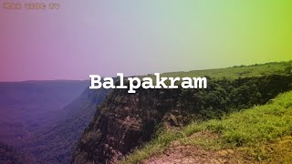 Me.mang a.song (Balpakram national park) South garo hills Meghalaya