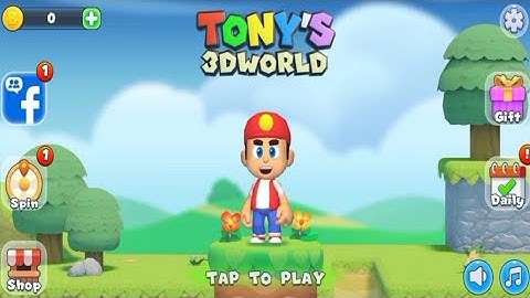 SUPER TONY 3D - Adventure World | LEVEL 1 - 10 🚩 Completed Level - Gameplay #SUPERTONY3D