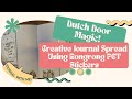 Dutch Door Magic!  Creative Journal Spread Using Rongrong PET Stickers