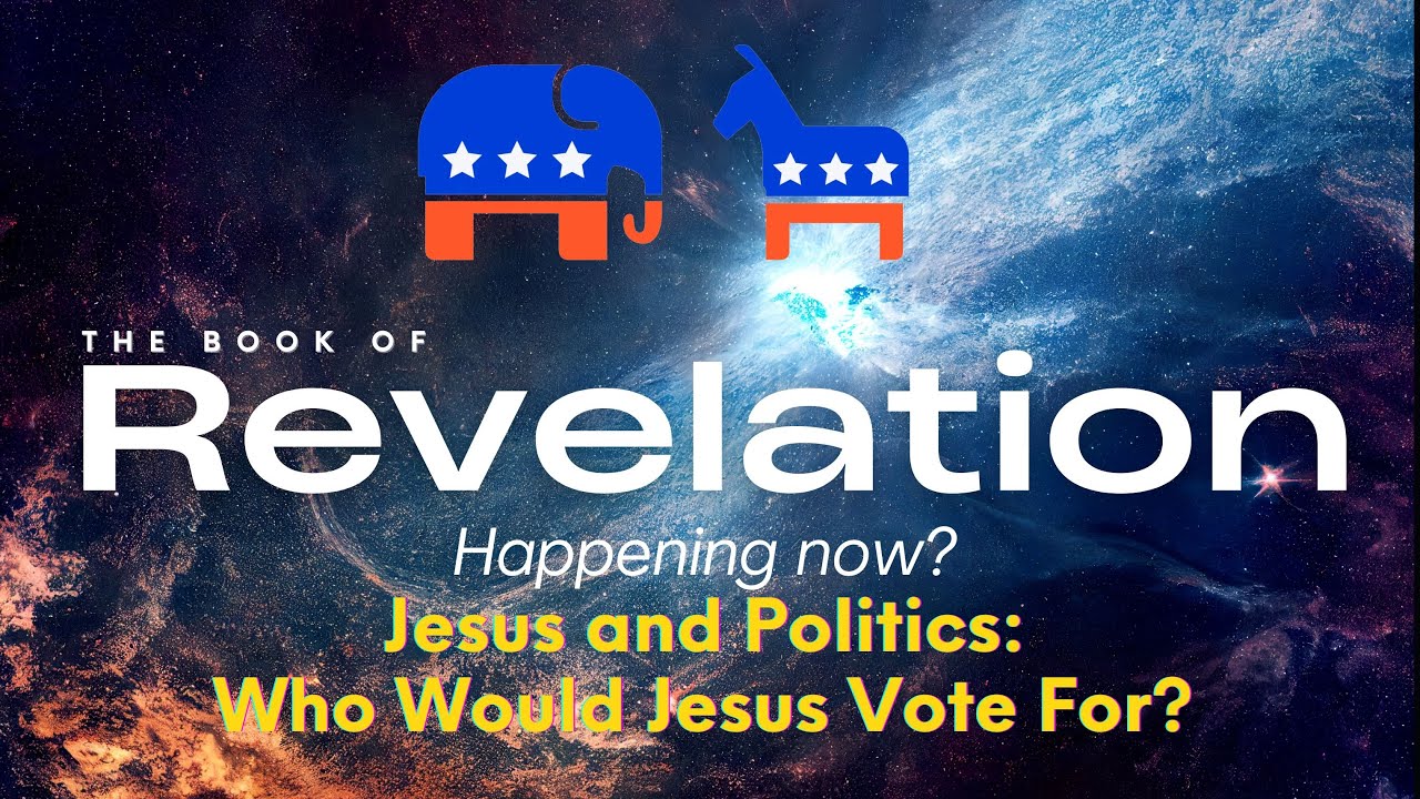 Vote Jesus Jesus and Politics: Who Would Jesus Vote for? - YouTube