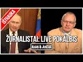 Algis ir justas putka ir urnalistai live pokalbis teaser