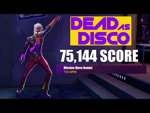 Mission (Boss Remix) - Dead as Disco | 75,114 SCORE