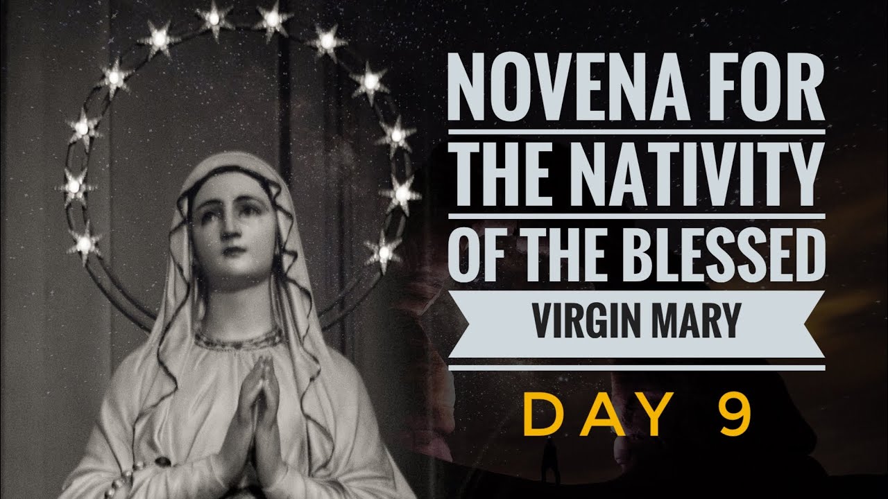 Novena for The Nativity of The Blessed Virgin Mary🙏🏽|Day 9 - YouTube