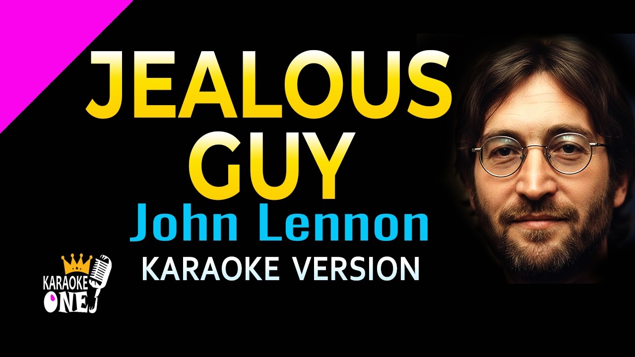John Lennon - Jealous Guy | Karaoke Version (HD)