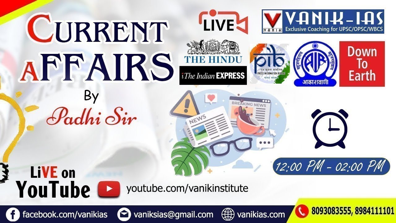 09th FEBRUARY || DAILY CURRENT AFFAIRS IAS, OAS AND WBCS || VANIK-IAS YOUTUBE LIVE CA 