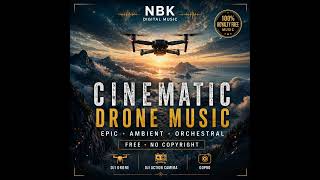 👉 FREE Cinematic Drone Music – Epic Ambient Orchestral (No Copyright)