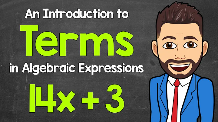 What are Terms in Algebraic Expressions? | An Intro to Terms | Math with Mr. J