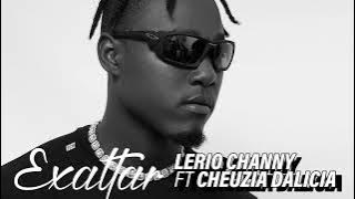 Lerio Channy ft Cheuzia Dalicia - Exaltar (Audio Oficial)