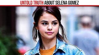 The Untold Truth About Selena Gomez